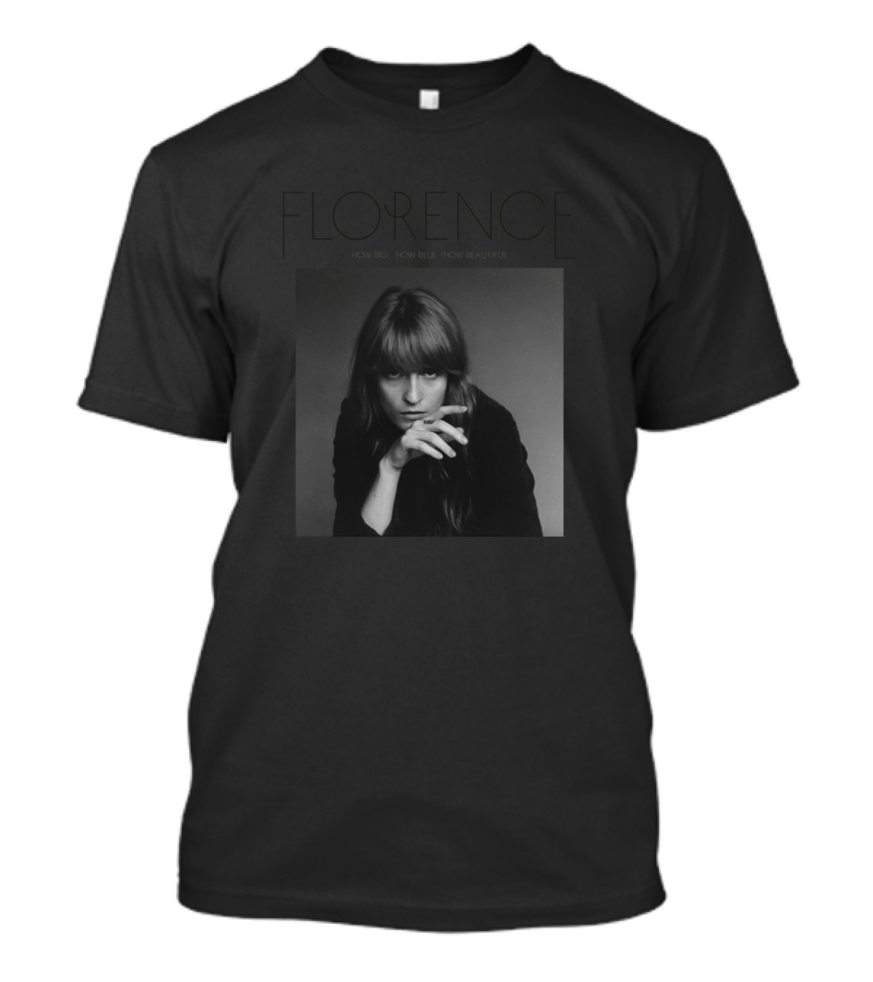 Florence How Big How Blue How Beautiful T-Shirt