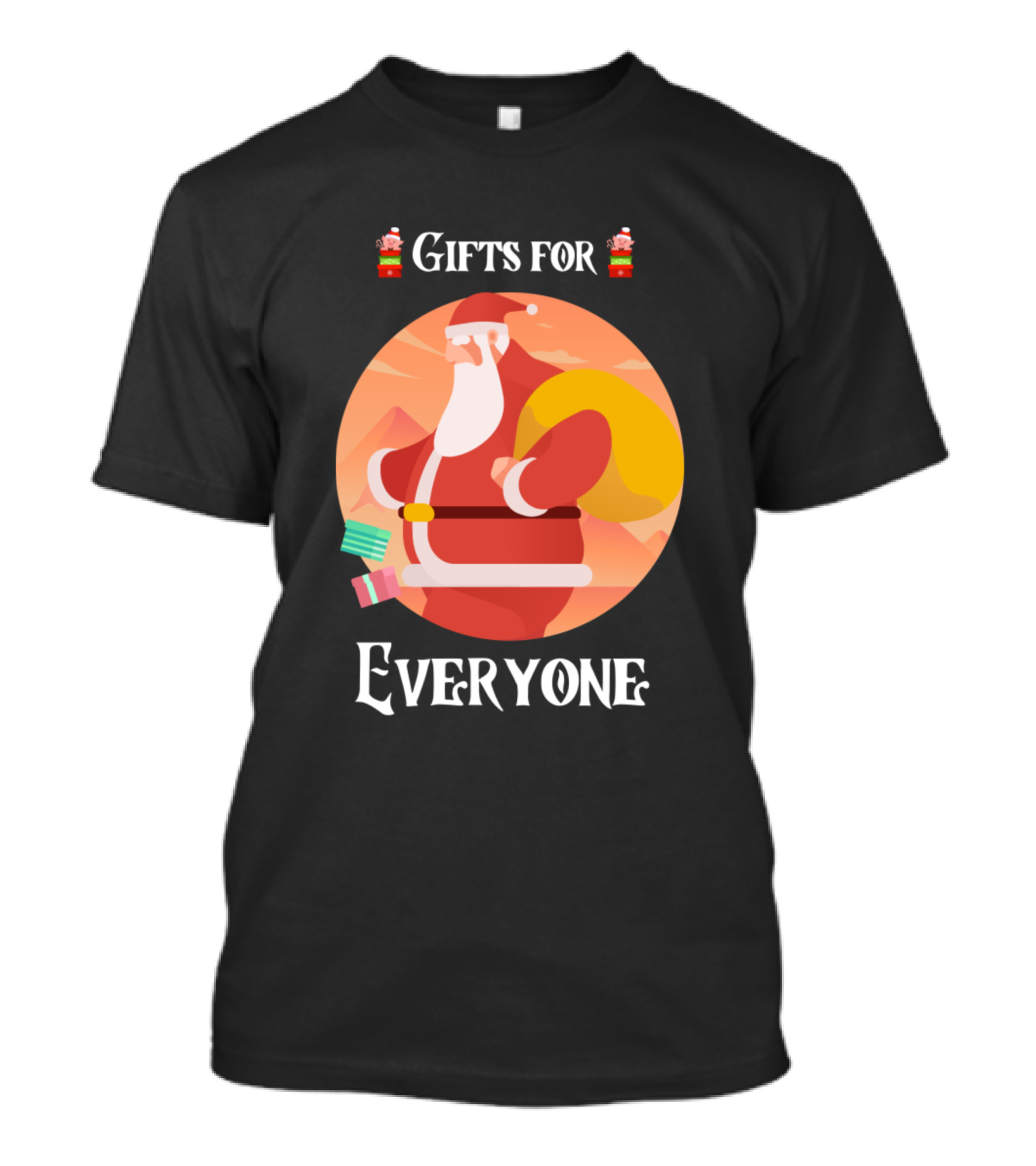 Gifts For Everyone Funny Christmas Santa With Presents T-Shirt
