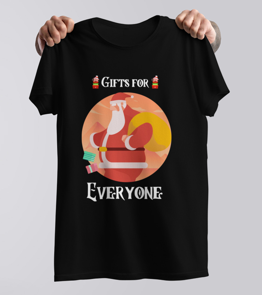 Gifts For Everyone Funny Christmas Santa With Presents T-Shirt