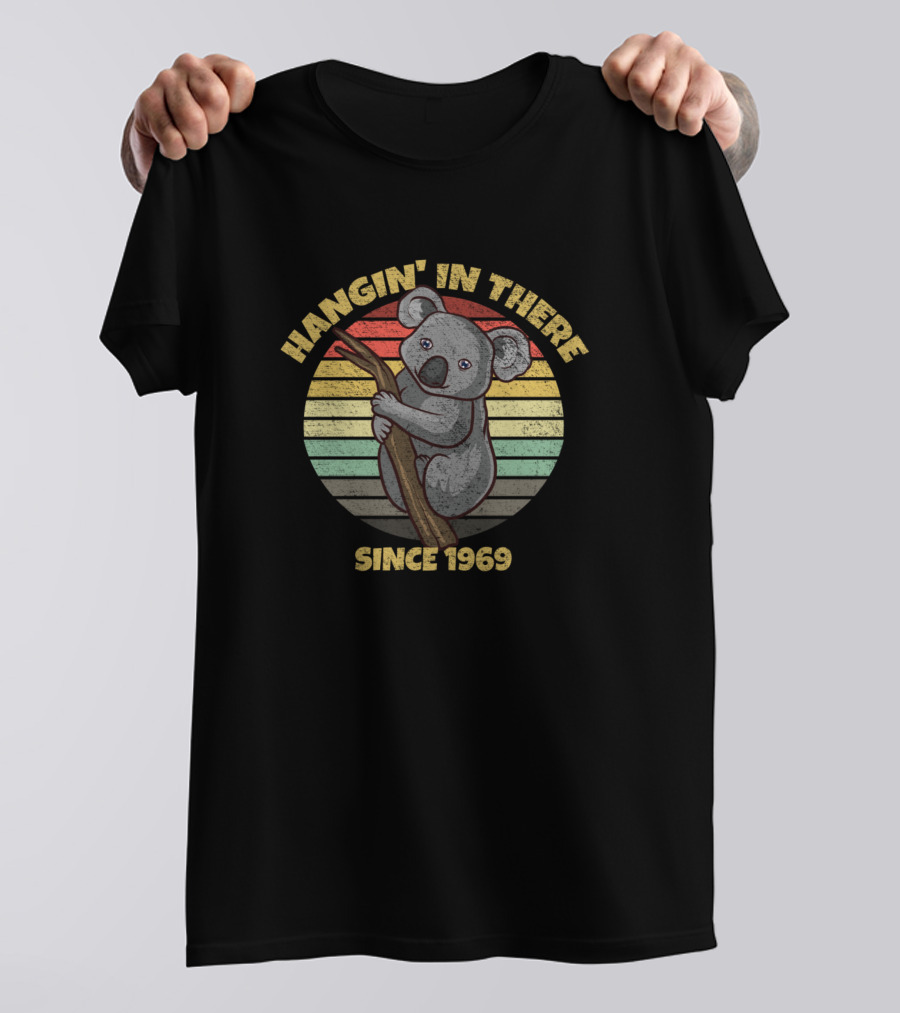 Hangin In There Since 1969 Koala Retro T-Shirt