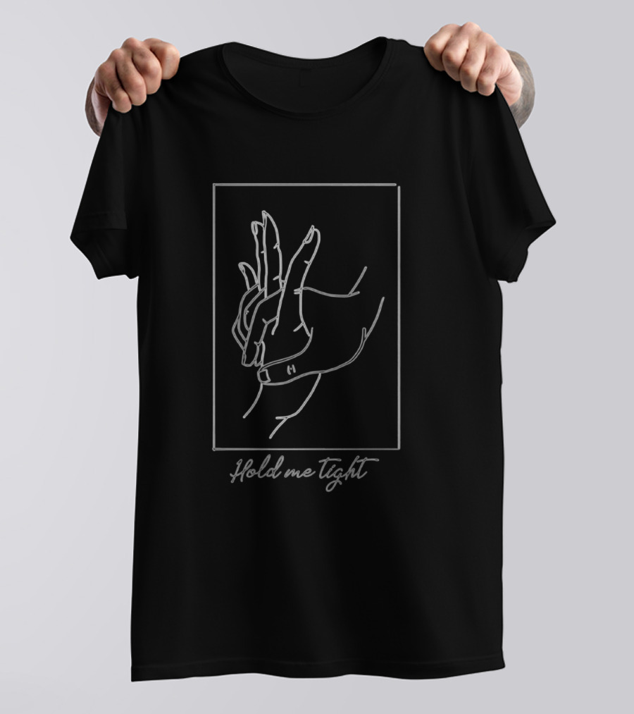 Hold Me Tight Line Art Hands Embrace T-Shirt