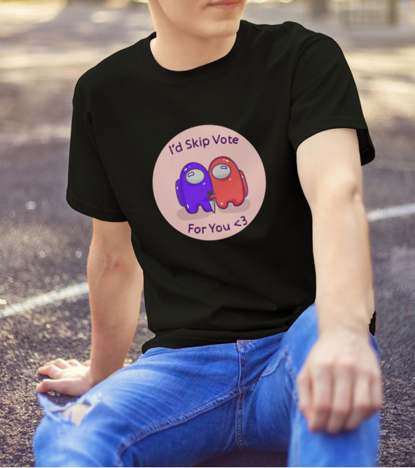I'd Skip Vote For You <3 Among Us Crewmates Hugging T-Shirt