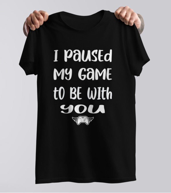 I Paused My Game To Be With You Gaming Controller Wings T-Shirt