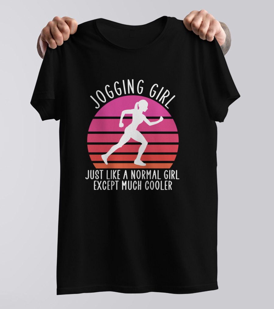 Jogging Girl Just Like A Normal Girl Except Much Cooler Retro Sunset T-Shirt