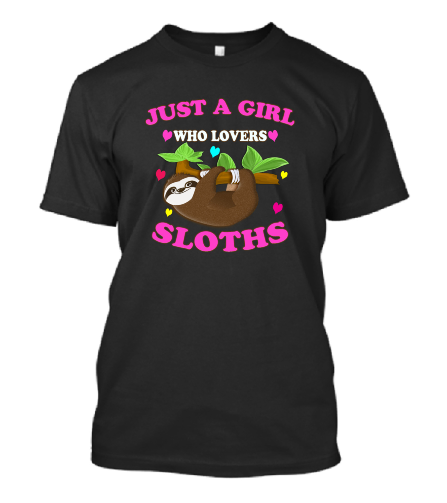 JUST A GIRL WHO LOVERS SLOTHS T-Shirt
