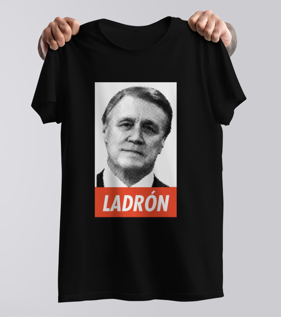 Ladrón Comic-Style Politician T-Shirt