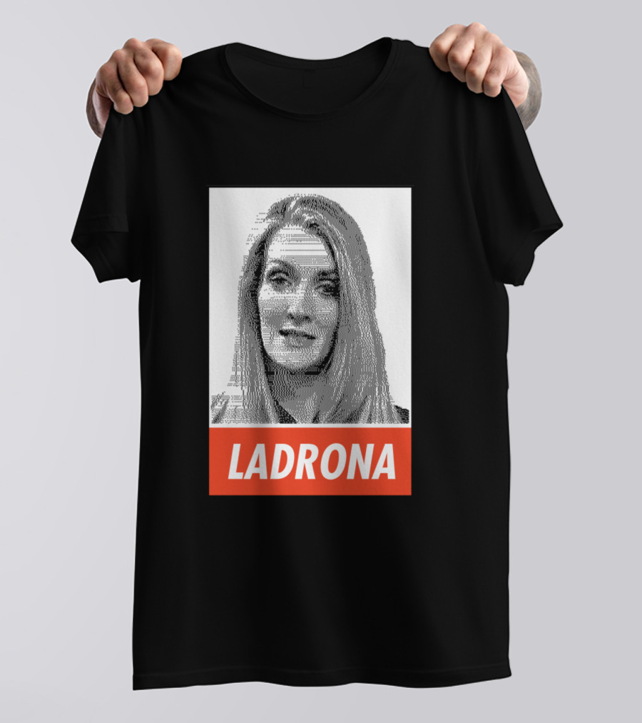 Ladrona De Georgia Image Public Figure T-Shirt