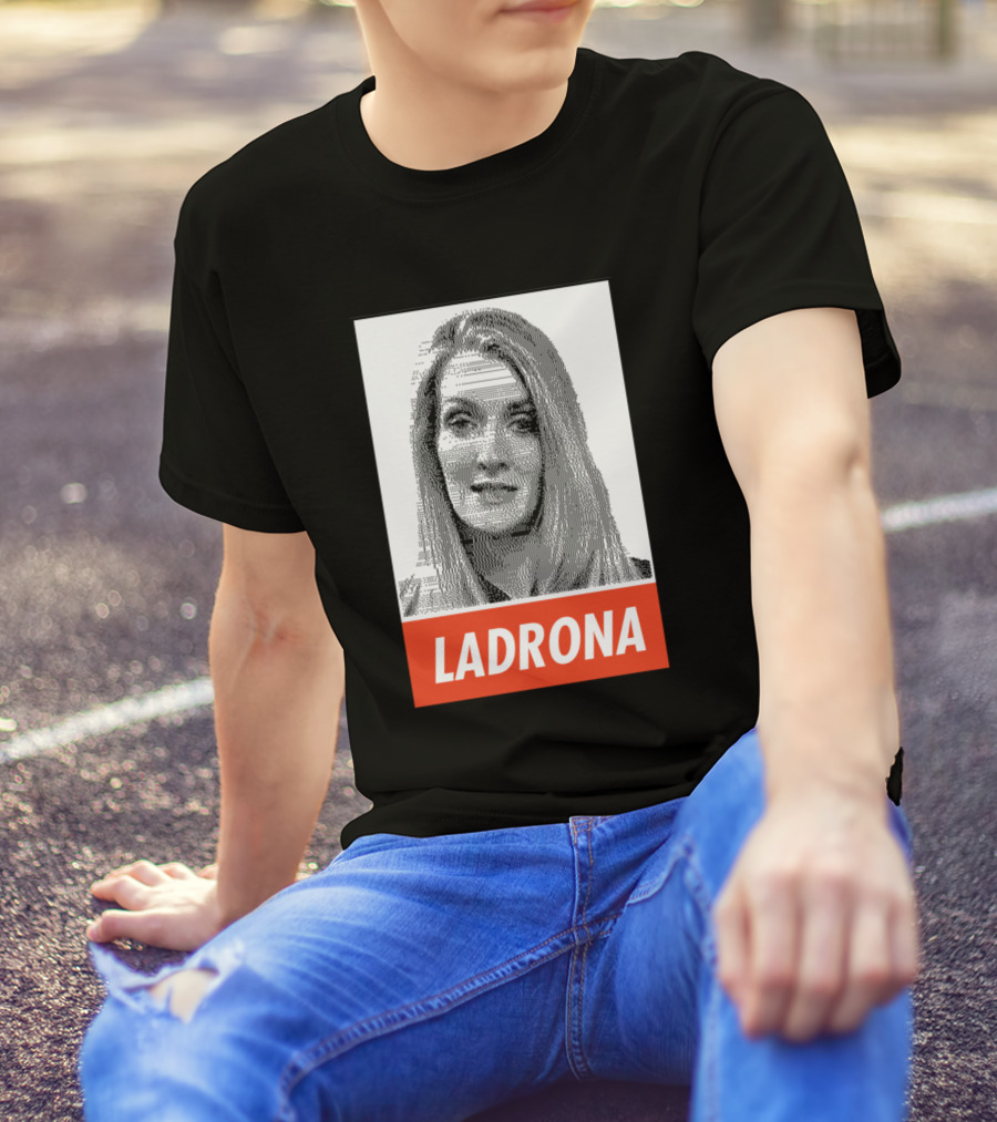 Ladrona De Georgia Image Public Figure T-Shirt