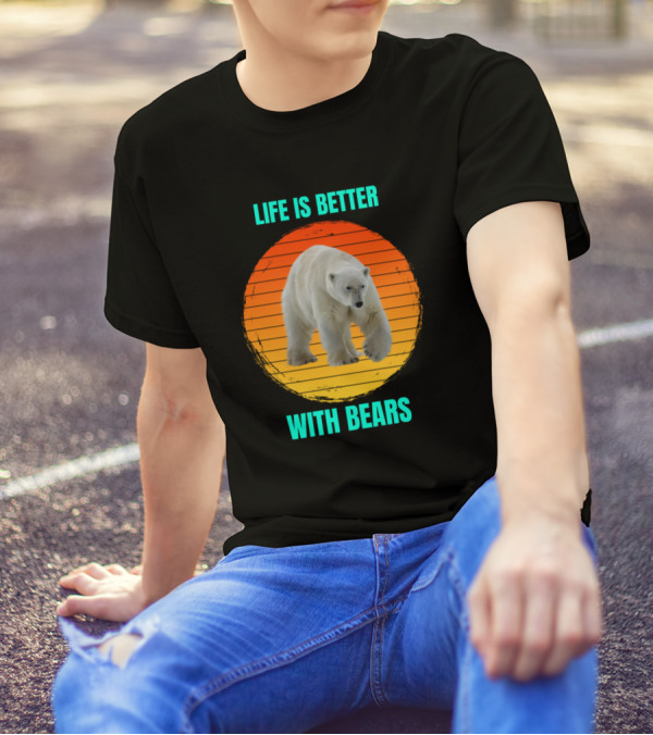 Life Is Better With Bears Polar Bear Sunburst T-Shirt