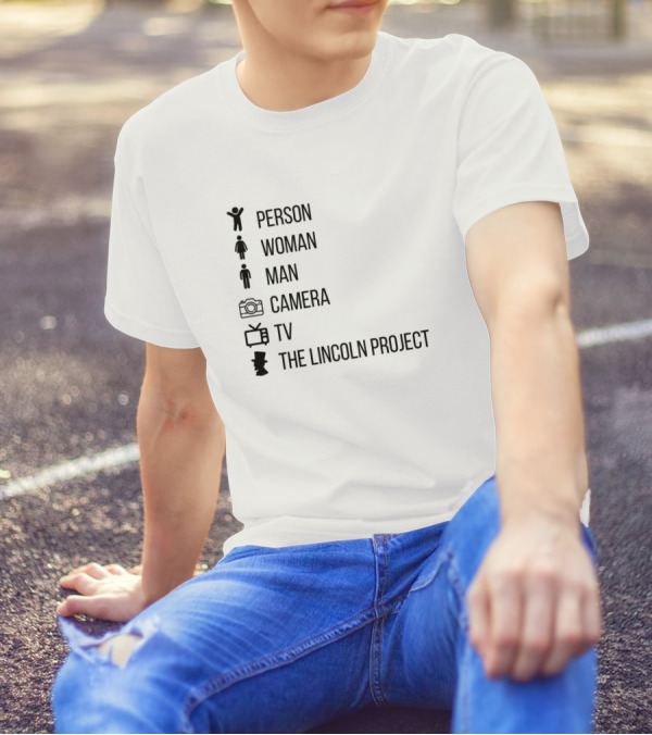 Person Woman Man Camera TV The Lincoln Project T-Shirt