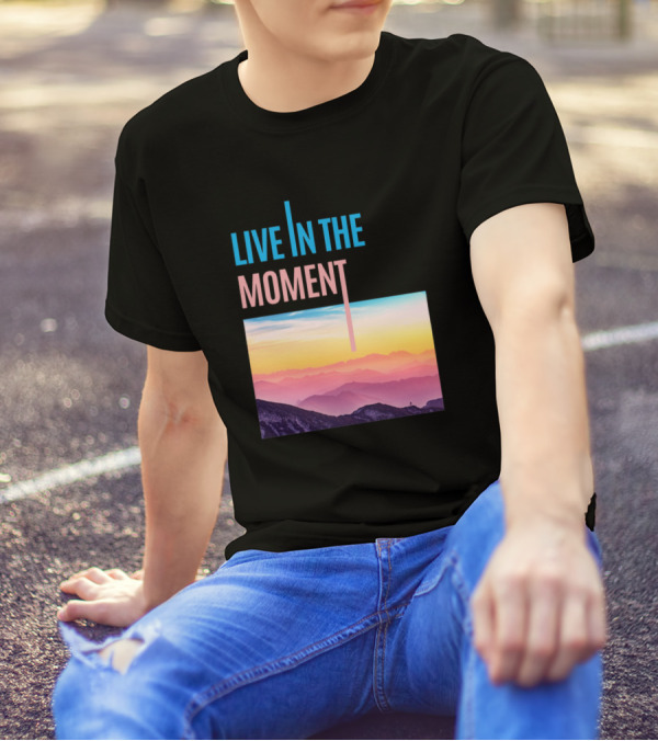 LIVE IN THE MOMENT Sunset Mountain Landscape T-Shirt