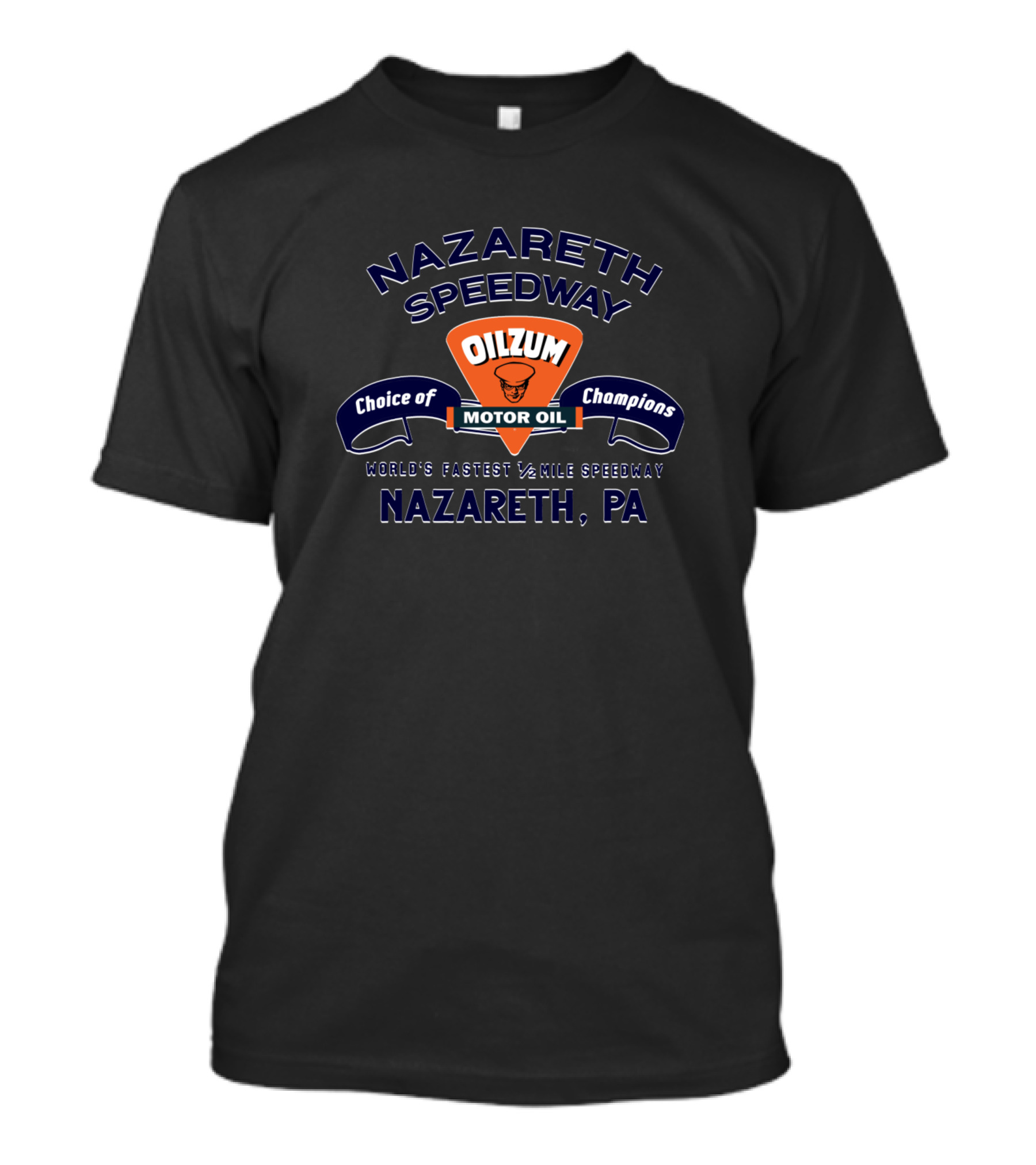Nazareth Speedway Oilzum Motor Oil World's Fastest 1/2 Mile Nazareth, PA T-Shirt
