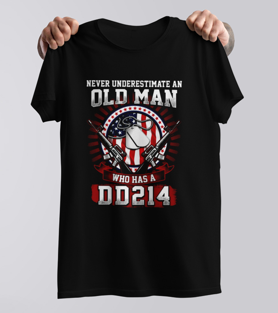 Never Underestimate An Old Man Who Has A DD214 Dog Tags And Rifles T-Shirt