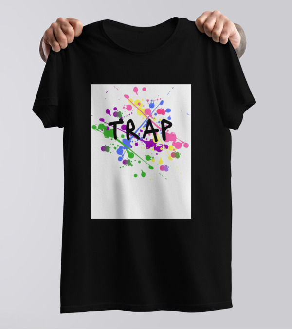 Trap Colorful Paint Splatter Piege White T-Shirt