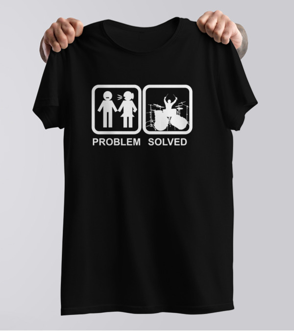 Problem Solved Drumming Drummer Drums Icon Solution T-Shirt