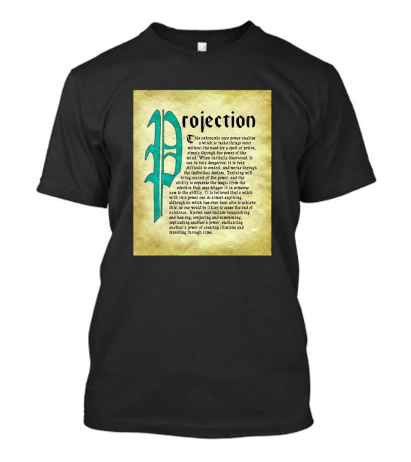 Proiection Rare Power Enabling A Mind To Travel Through Time And Reality T-Shirt