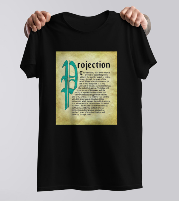 Proiection Rare Power Enabling A Mind To Travel Through Time And Reality T-Shirt