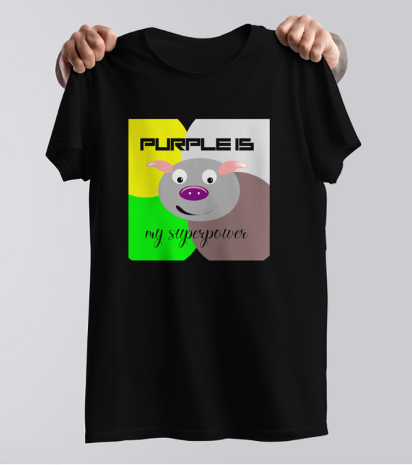 Purple Is My Superpower T-Shirt