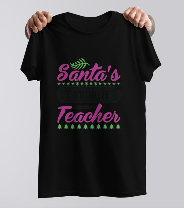 Santa's Favorite Teacher Christmas Trees And Pencil T-Shirt