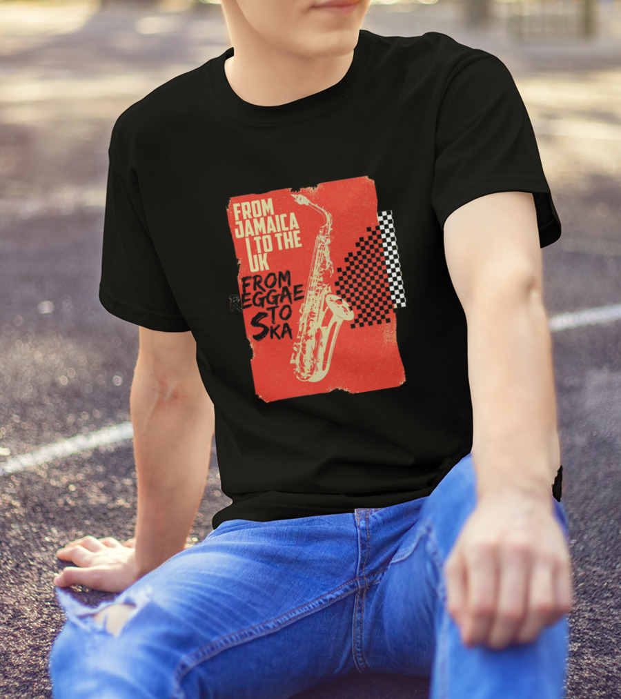 FROM JAMAICA TO THE UK FROM REGGAE TO SKA T-Shirt