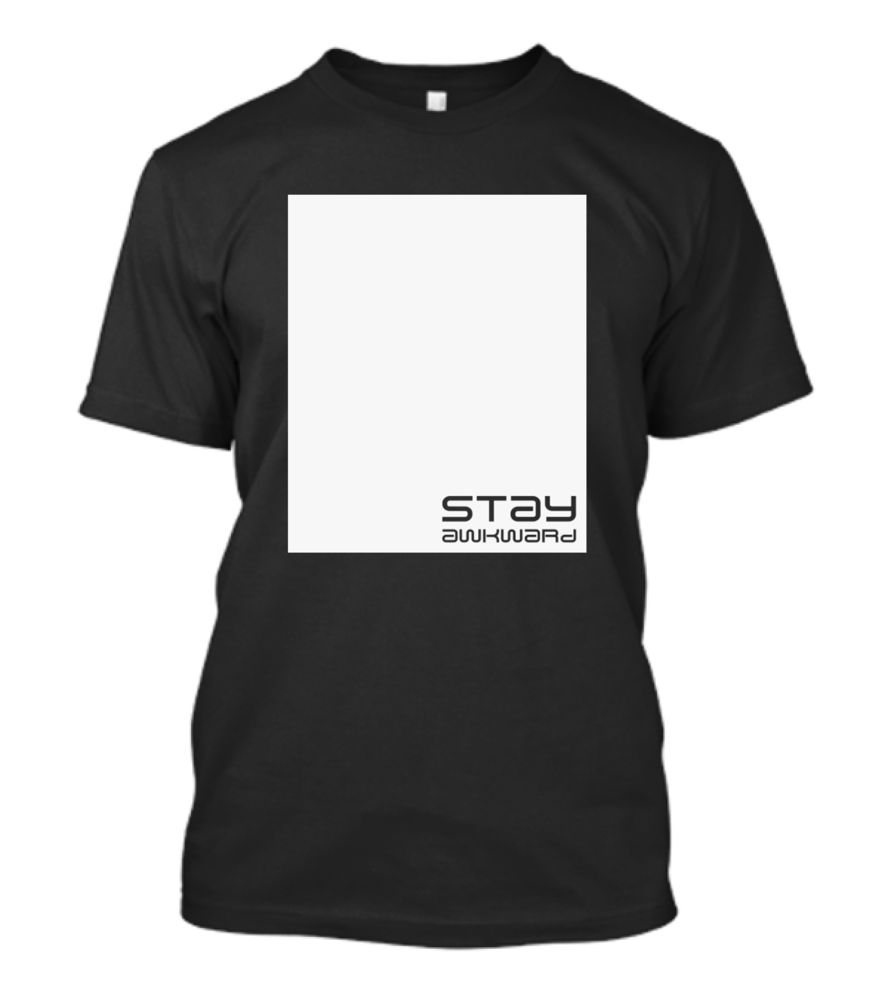 Stay Awkward T-Shirt