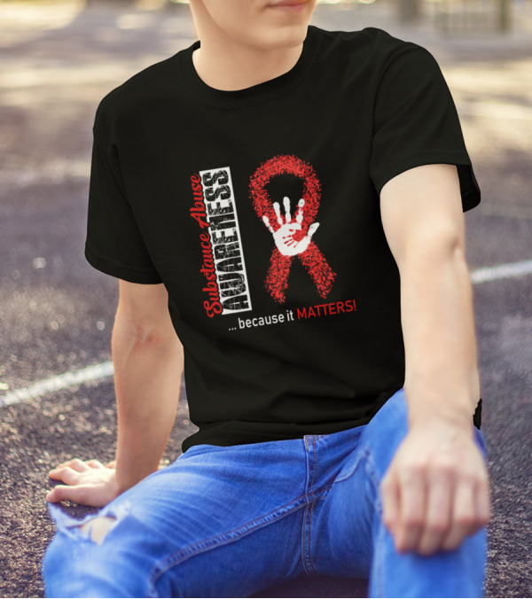 Substance Abuse Awareness Awareness Red Ribbon Handprint Because It Matters T-Shirt