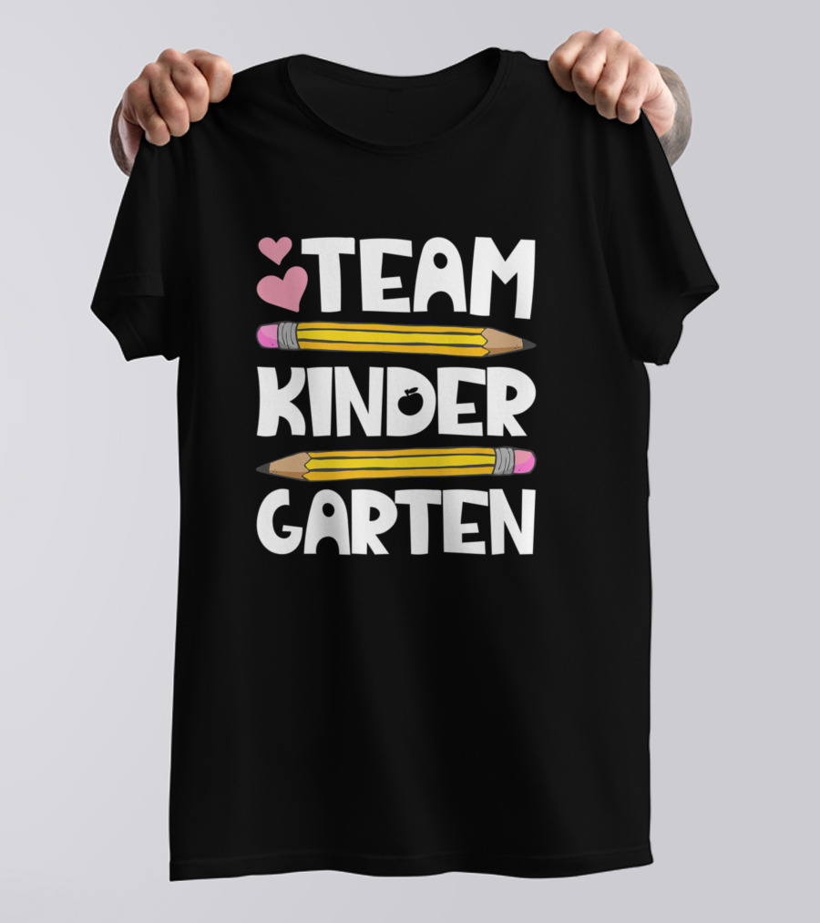 Team Kindergarten Teacher Student Funny Back To School Pencils Hearts T-Shirt