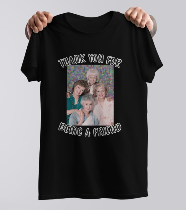 Thank You For Being A Friend Golden Girls Photo T-Shirt