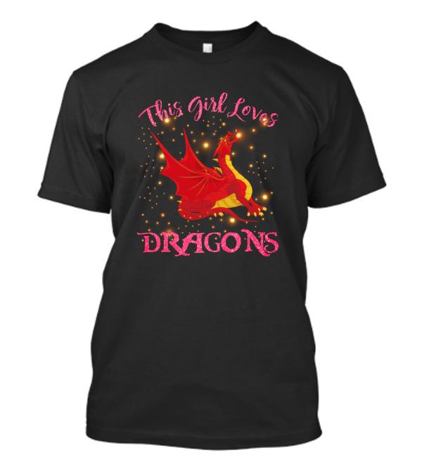 This Girl Loves Dragons Sparkling Red Dragon Fantasy T-Shirt