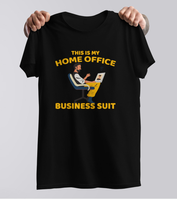 This Is My Home Office Business Suit Work From Home T-Shirt