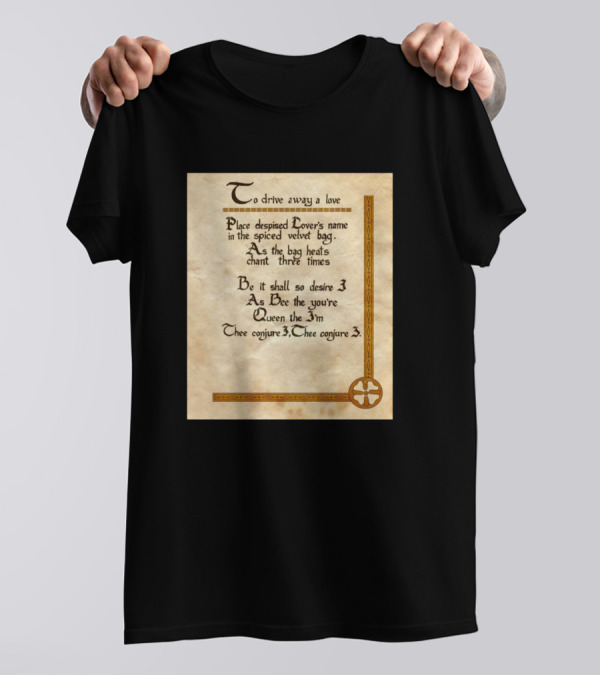 To Drive Away A Love Place Despised Lover's Name Velvet Bag Conjure Three Times T-Shirt