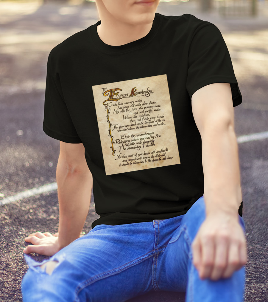 To Extract Knowledge Recipe For Remembrance Potion T-Shirt