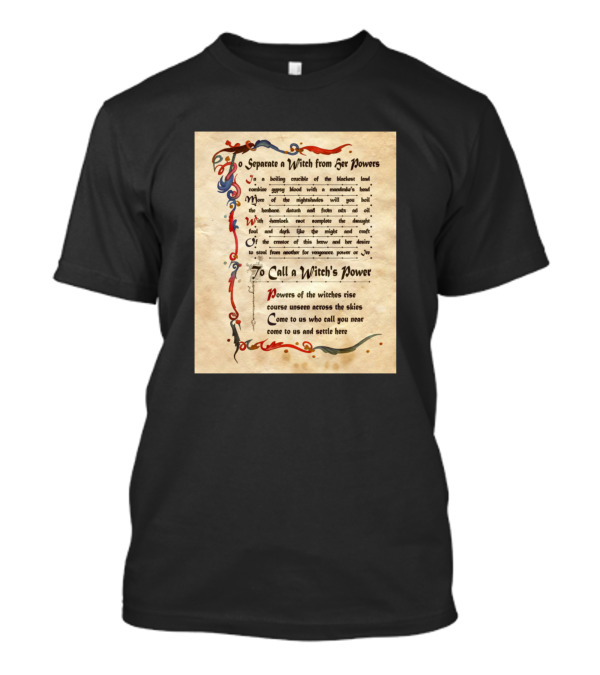 Separate A Witch From Her Powers Call A Witch’s Power T-Shirt