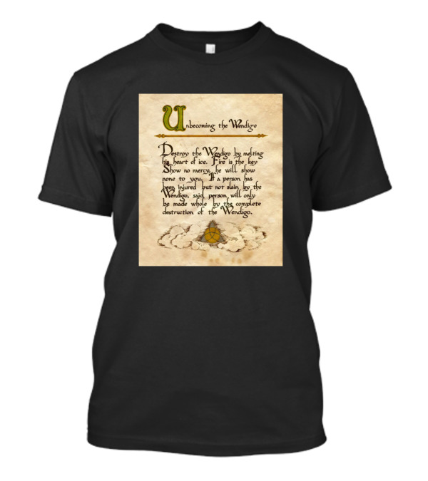 Unbecoming The Wendigo Destroy The Wendigo By Melting His Heart Of Ice Fire Is Key No Mercy Complete Destruction T-Shirt