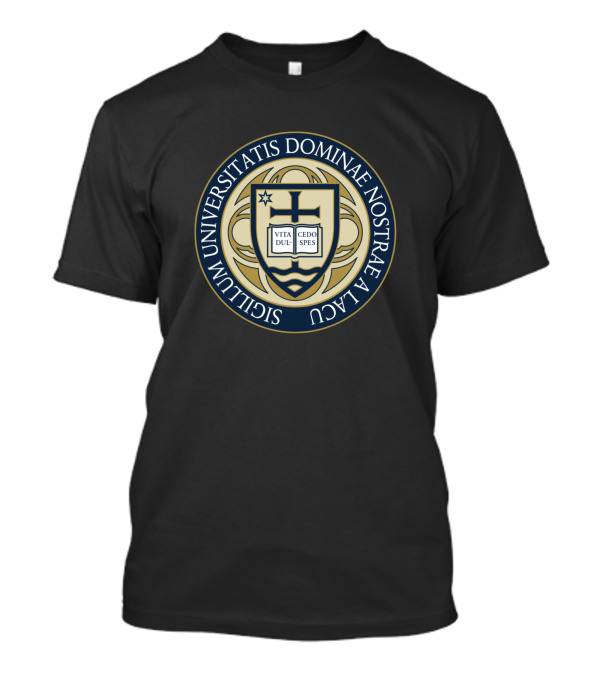 Sigilum Universitatis Dominae Nostrae A Lacu - Vita Dulcedo Spes T-Shirt