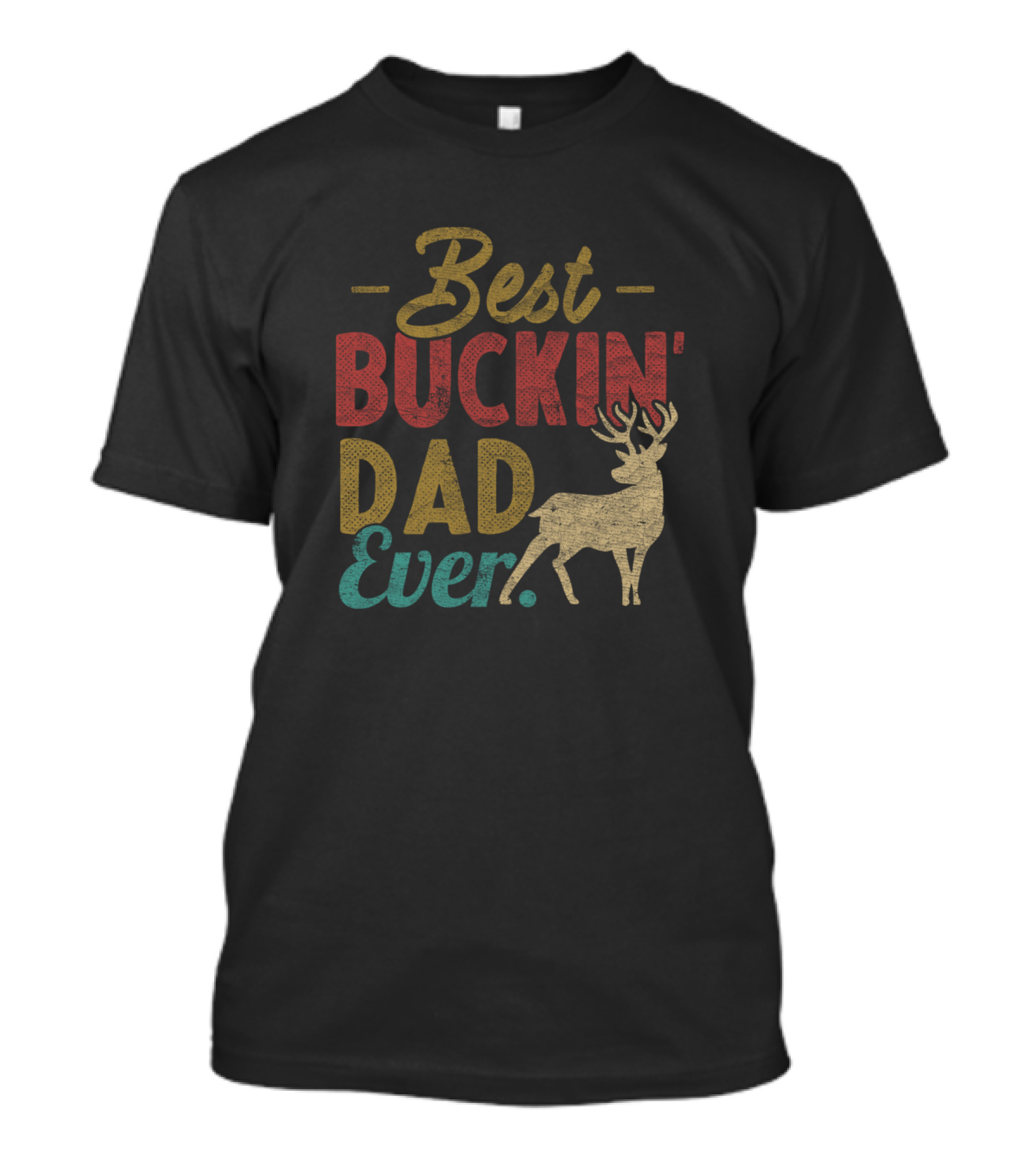 Best Buckin Dad Ever Deer Hunters Vintage Buck T-Shirt