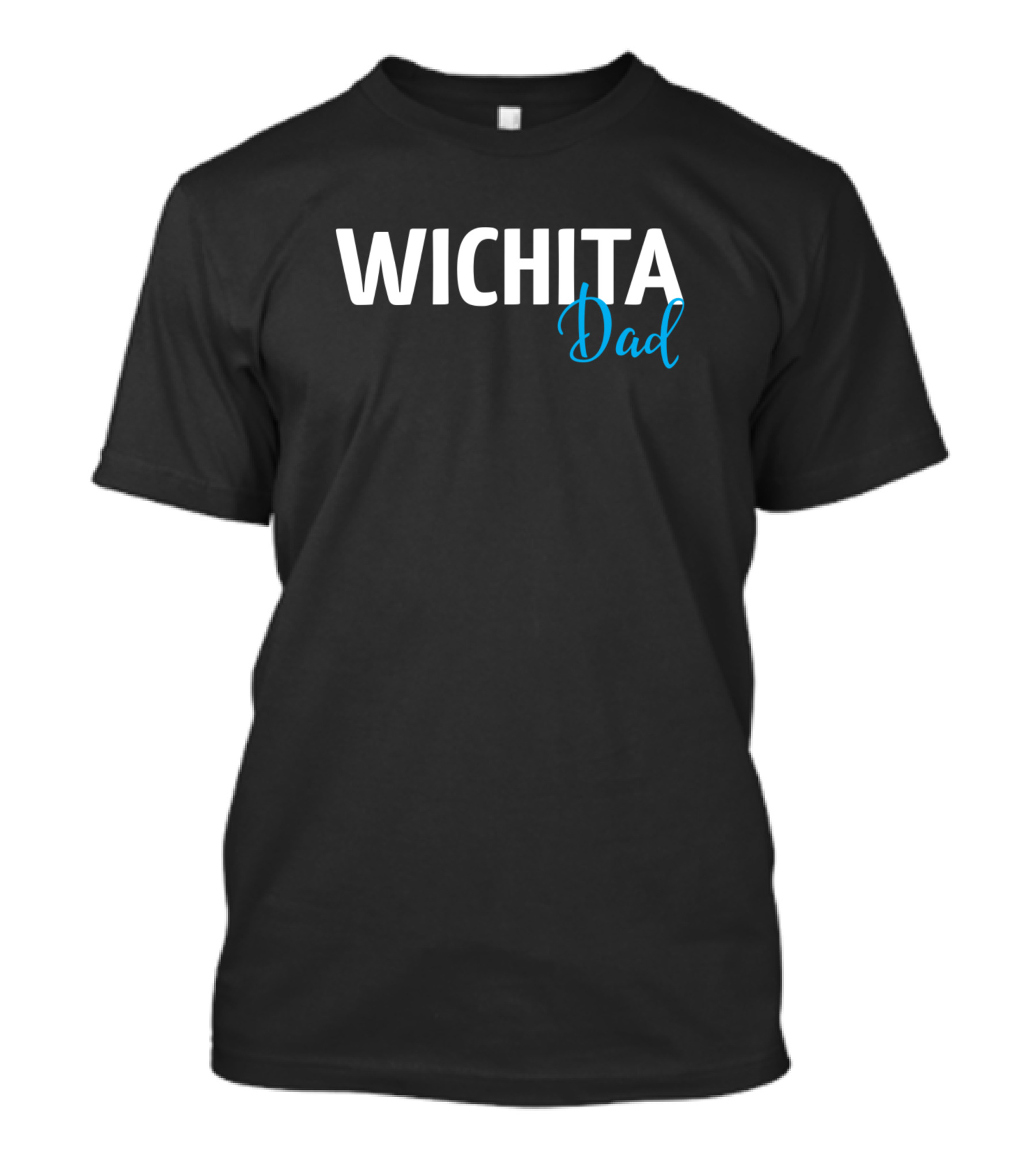 Wichita Dad Bold White And Blue Text T-Shirt
