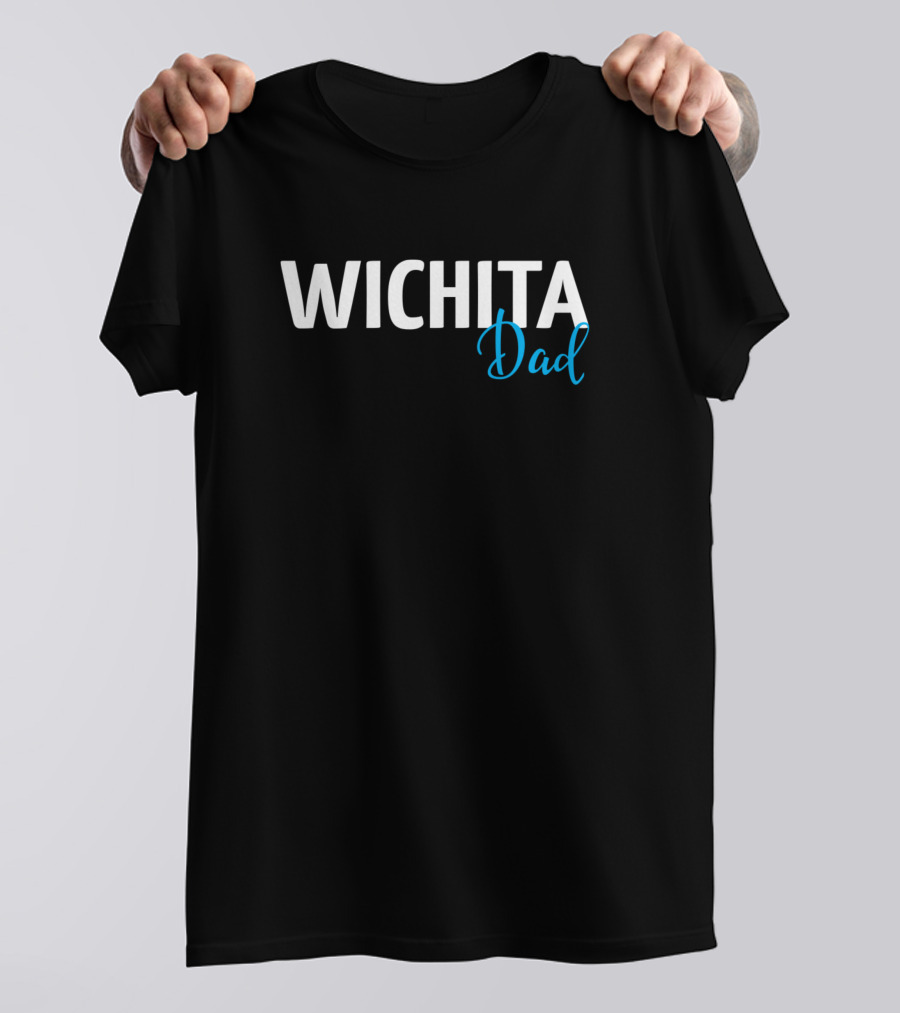 Wichita Dad Bold White And Blue Text T-Shirt