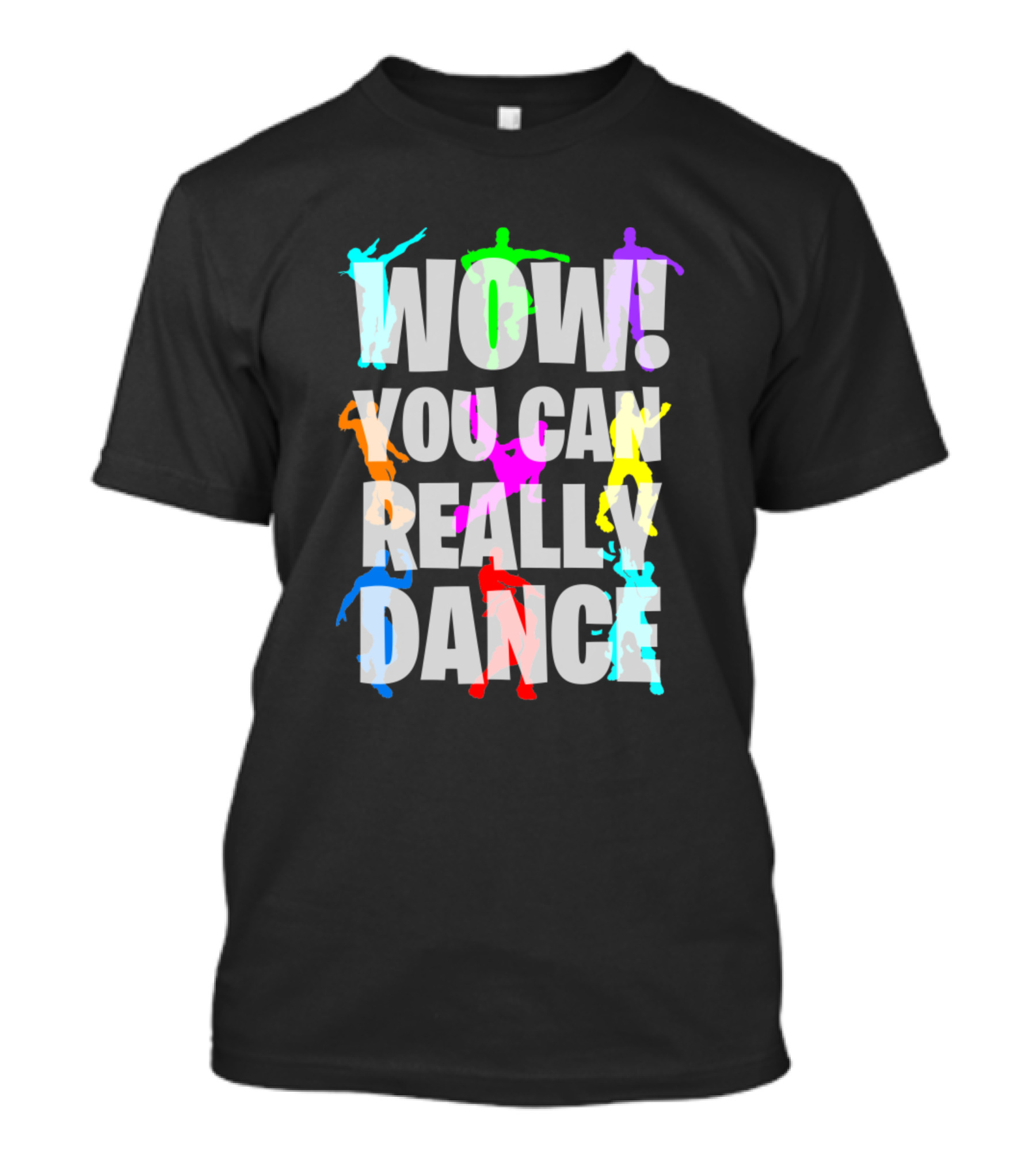 Wow You Can Really Dance TikTok Trend Colorful Dance T-Shirt