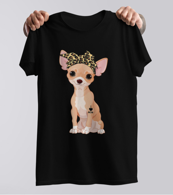 I Love Mom Chihuahua With Leopard Headscarf And Tattoo T-Shirt