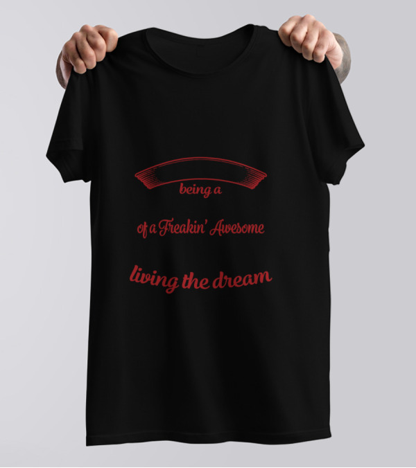I Never Dreamed I'd End Up Being A Prince Of A Freakin' Awesome Grandma But Here I Am Living The Dream T-Shirt