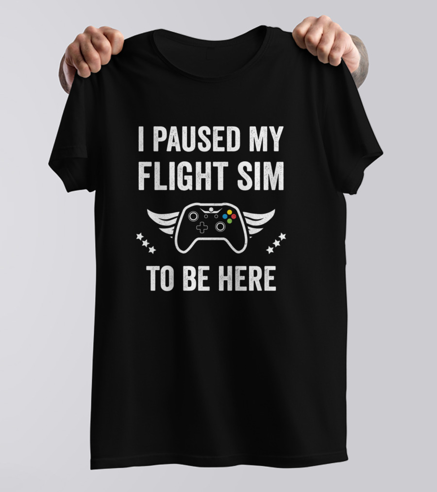 I Paused My Flight Sim Video Game Controller Wings Gamers T-Shirt