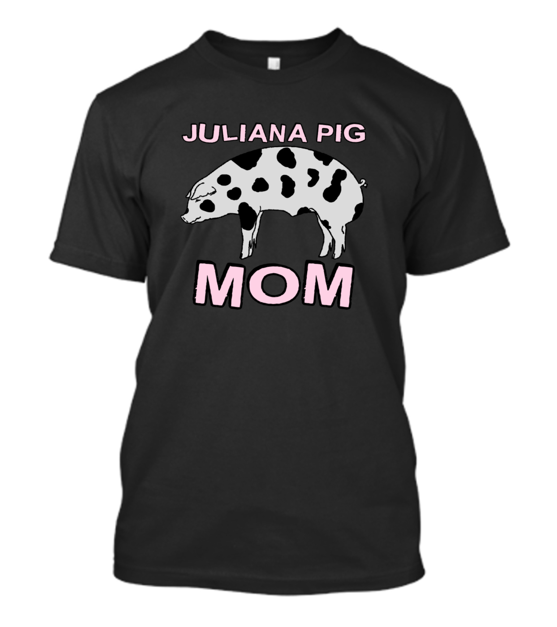JULIANA PIG MOM T-Shirt