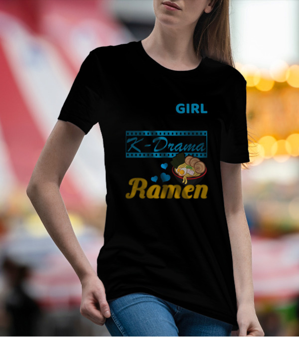 Just A Girl Who Loves K-Drama And Ramen With Hearts And Noodles Bowl T-Shirt