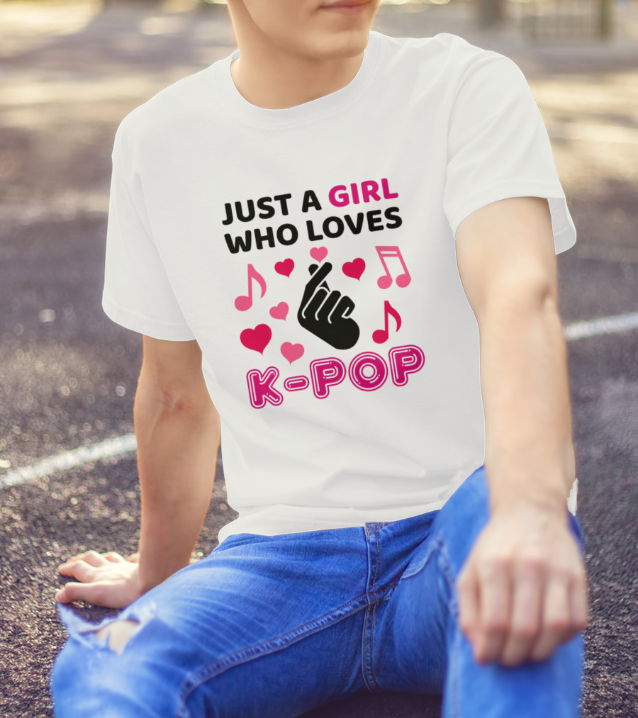 JUST A GIRL WHO LOVES K-POP HEARTS AND MUSIC NOTES T-Shirt