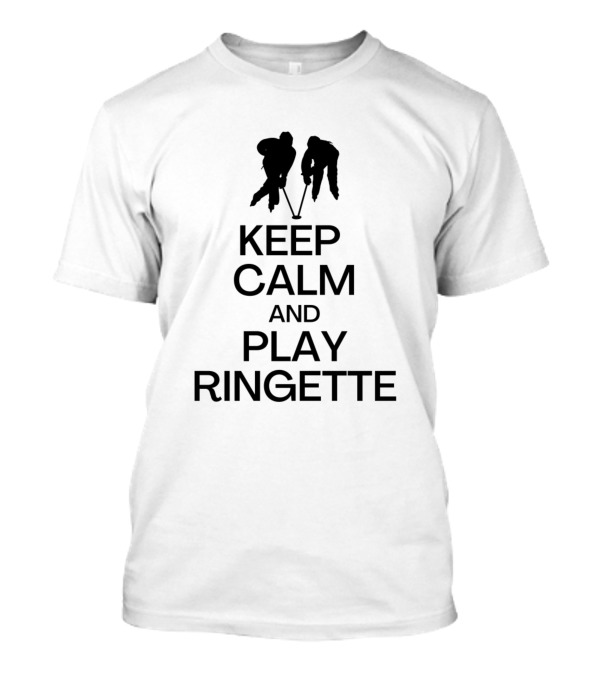 Keep Calm And Enjoy Playing Ringette T-Shirt