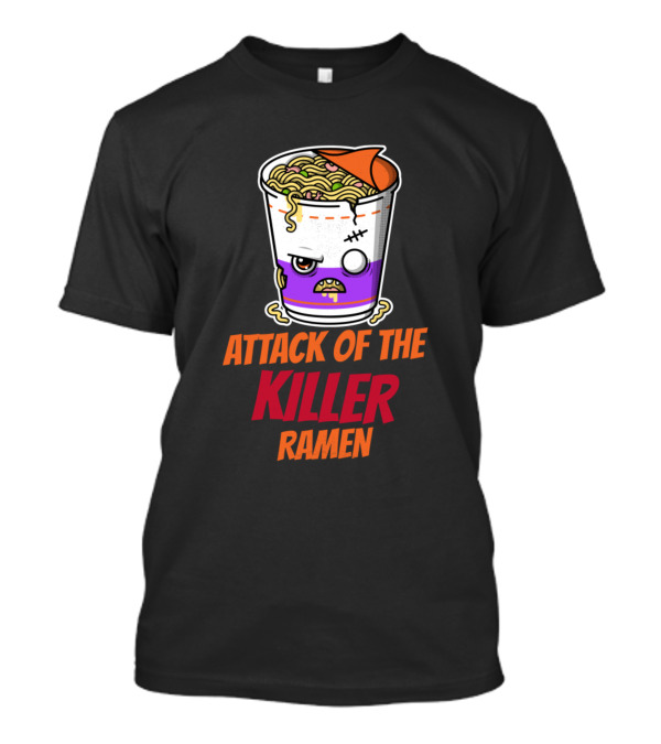 Attack Of The Killer Ramen T-Shirt