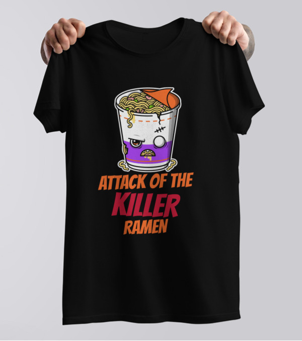 Attack Of The Killer Ramen T-Shirt