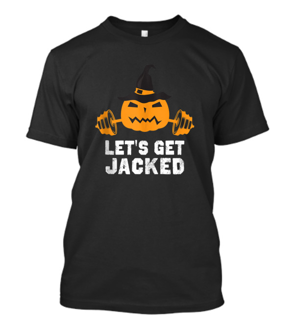 Let's Get Jacked Halloween Pumpkin With Weights T-Shirt