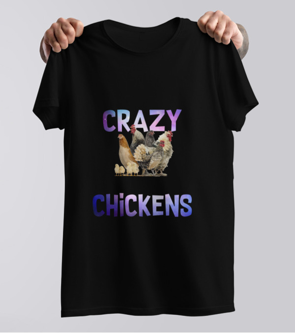 Let's Be Honest I Was Crazy Before The Chickens T-Shirt